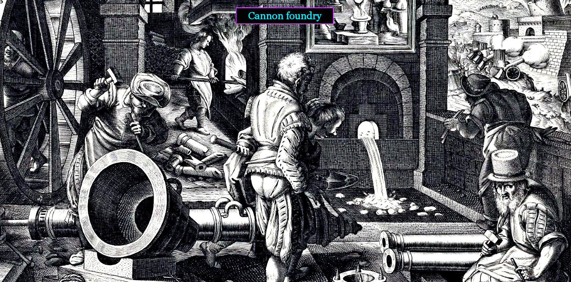 Larger Castings, Cannon foundry, 1600